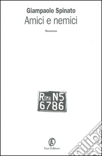 Amici e nemici libro