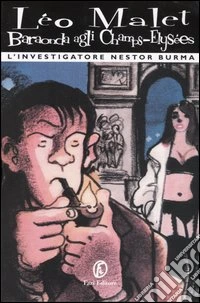 Baraonda agli Champs-Elysées. L'investigatore Nestor Burma libro