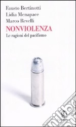 Nonviolenza. Le ragioni del pacifismo