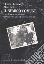 Il Nemico comune. La collusione antisovietica fra Gran Bretagna e Germania nazista