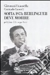 Sofia 1973: Berlinguer deve morire libro