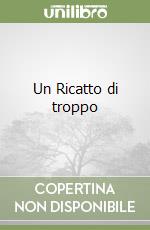 Un Ricatto di troppo libro