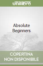 Absolute Beginners libro