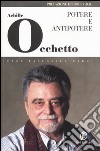 Potere e antipotere libro di Occhetto Achille