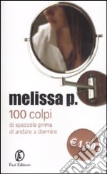 100 colpi di spazzola prima di andare a dormire libro