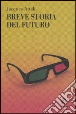 Breve storia del futuro