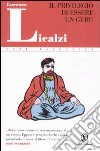 Il privilegio di essere un guru libro di Licalzi Lorenzo