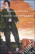 I gatti lo sapranno. Le indagini del commissario Ponzetti