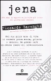 Jena. Otto anni di agguati della belva più feroce del giornalismo italiano libro di Barenghi Riccardo