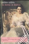 La donna in bianco libro di Collins Wilkie