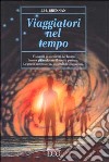 Viaggiatori nel tempo libro