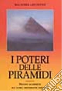 I poteri delle piramidi libro