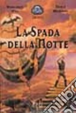 La spada della notte libro