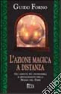 Azione magica a distanza libro