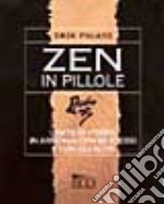 Zen in pillole libro