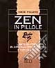 Zen in pillole libro