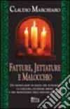 Fatture, jettature e malocchio libro