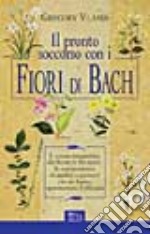 Il pronto soccorso con i fiori di Bach