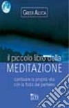 Il piccolo libro della meditazione libro