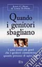 Quando i genitori sbagliano libro