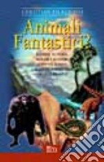 Animali fantastici? libro