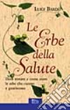 Le erbe della salute libro di Bardò Luigi