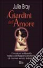 I giardini dell'amore libro