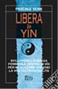 Libera lo Yin libro