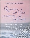 Quando la vita ci mette in crisi libro