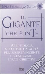 Il Gigante che è in te libro