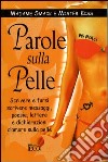 Parole sulla pelle libro