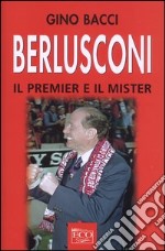 Berlusconi, il premier e il mister libro