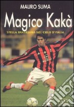 Magico Kakà libro