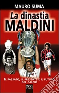La Dinastia Maldini