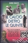 Il Calcio dietro le quinte libro