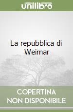 La repubblica di Weimar libro