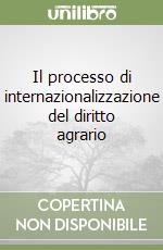 Il processo di internazionalizzazione del diritto agrario