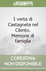 I verta di Castagneta nel Cilento. Memorie di famiglia