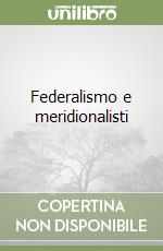 Federalismo e meridionalisti