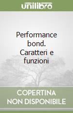 Performance bond. Caratteri e funzioni