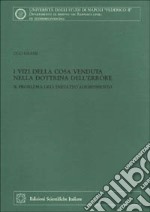 I vizi della cosa venduta nella dottrina dell'errore. Il problema dell'inesatto adempimento libro