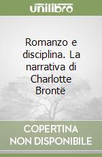 Romanzo e disciplina. La narrativa di Charlotte Brontë