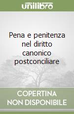 Pena e penitenza nel diritto canonico postconciliare libro