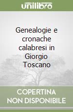 Genealogie e cronache calabresi in Giorgio Toscano libro