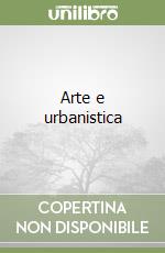Arte e urbanistica libro