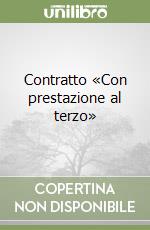 Contratto «Con prestazione al terzo»