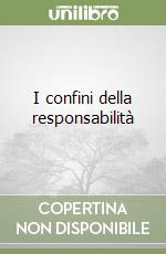 I confini della responsabilità