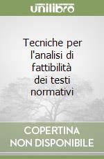 Tecniche per l'analisi di fattibilità dei testi normativi