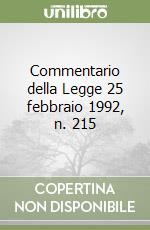 Commentario della Legge 25 febbraio 1992, n. 215