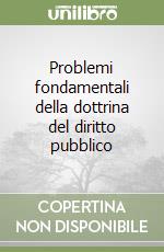 Problemi fondamentali della dottrina del diritto pubblico libro